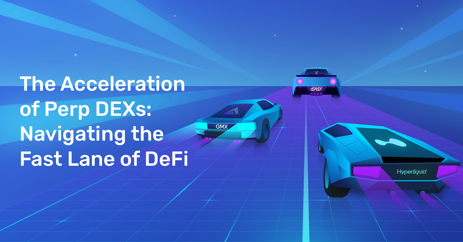 The Acceleration of Perp DEXs: Navigating the Fast Lane of DeFi