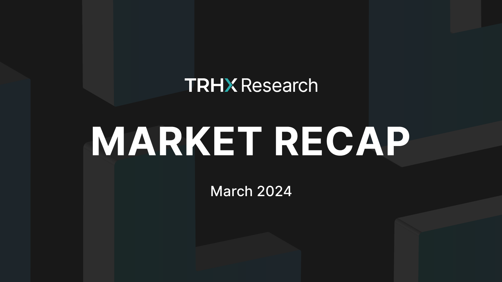 March 2024 Market Recap