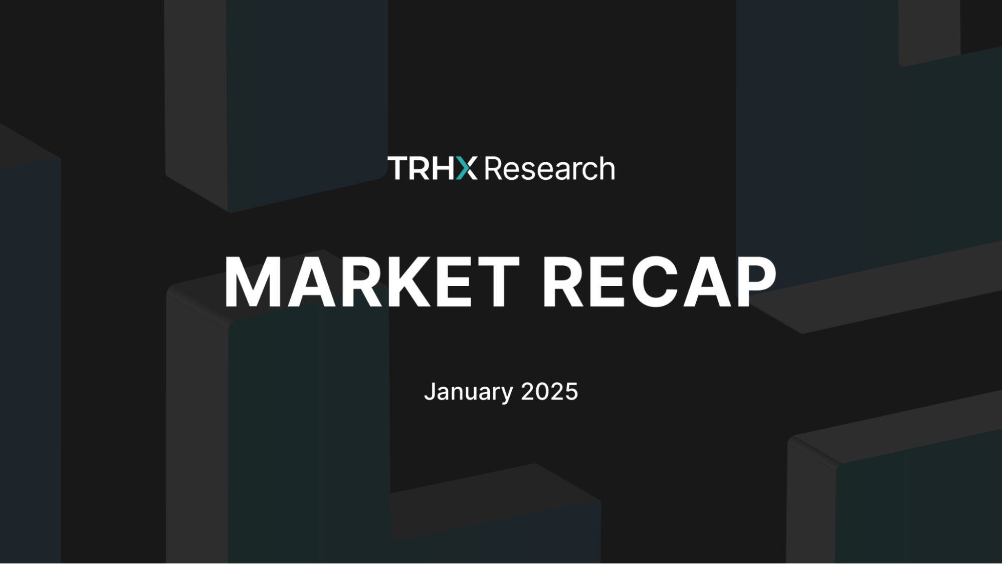 January 2025 Market Recap